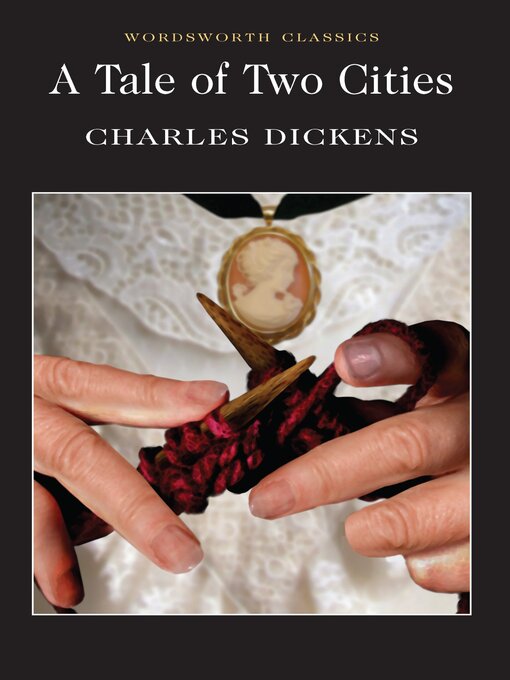 Title details for A Tale of Two Cities by Charles Dickens - Available